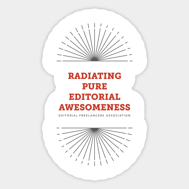 Radiating Pure Editorial Awesomeness Sticker by EFAShop